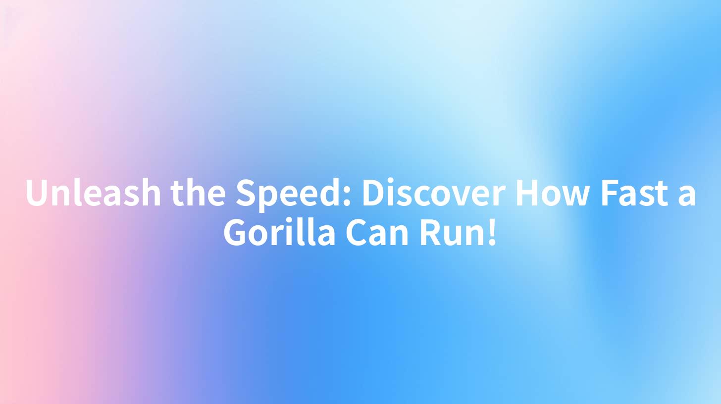 Unleash the Speed: Discover How Fast a Gorilla Can Run!