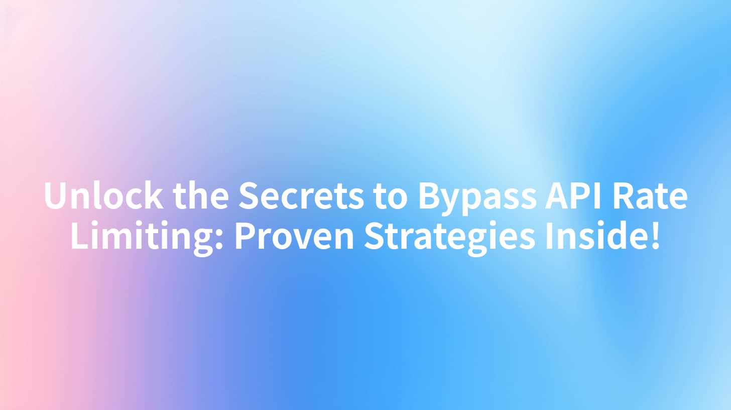 Unlock the Secrets to Bypass API Rate Limiting: Proven Strategies Inside!