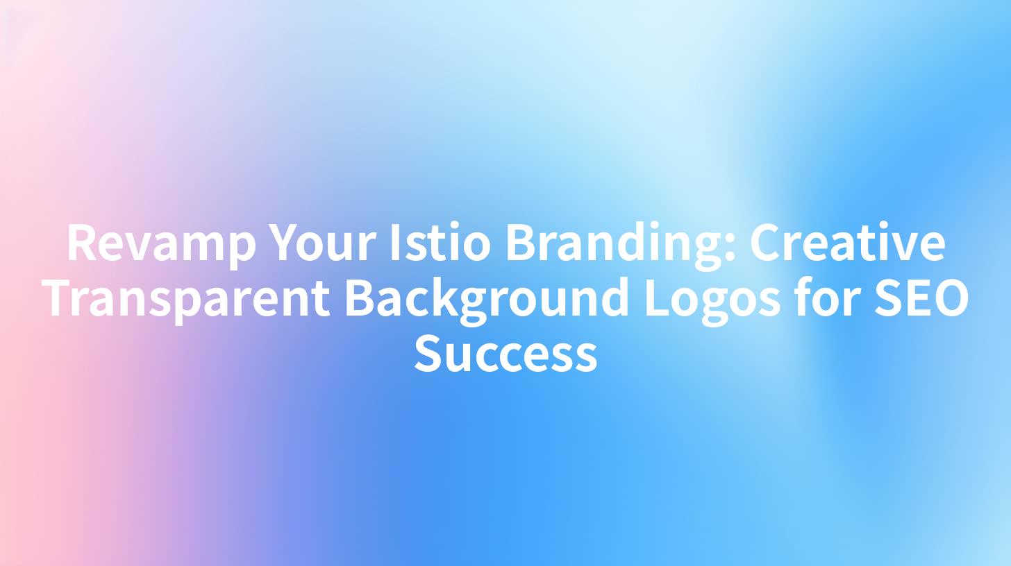 Revamp Your Istio Branding: Creative Transparent Background Logos for SEO Success
