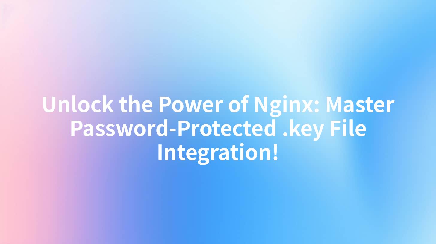 Unlock the Power of Nginx: Master Password-Protected .key File Integration!