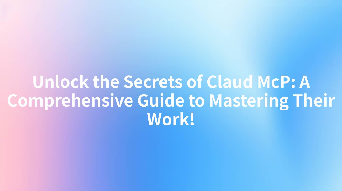 Unlock the Secrets of Claud McP: A Comprehensive Guide to Mastering Their Work!